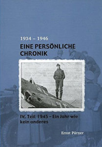 Eine persönliche Chronik 1934-1946 von Ernst Pürner
